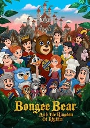 Bongee Bear and the Kingdom of Rhythm (2019)