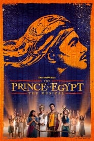 The Prince of Egypt: The Musical (2023)