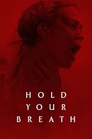 Hold Your Breath (2024)